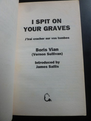 Boris Vian – I SPIT ON YOUR GRAVES (2001) – Cult Classic; French Noir - Picture 3 of 6