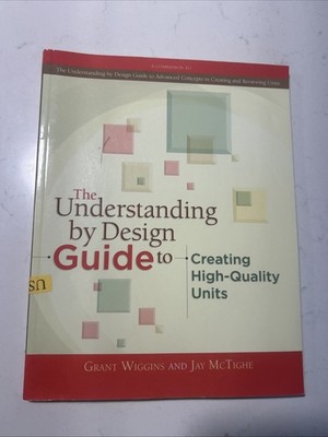 Understanding by Design Guide to Creating High-Quality Units
