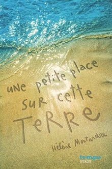 Une petite place sur cette terre von Montardre, Hélène | Buch | Zustand gut