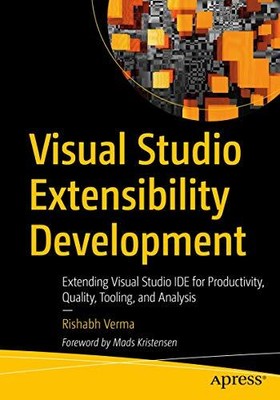 Visual Studio Erweiterbarkeitsentwicklung: Erweiterung der Visual Studio-IDE für Prod...