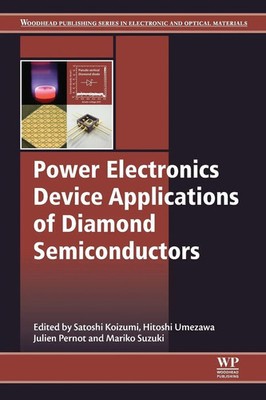 Power Electronics Device Applications of Diamond Semiconductors | Satosh Koizumi