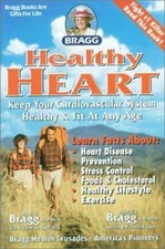 Bragg Healthy Heart, Revised: Keep You- paperback, Patricia Bragg, 9780877900962