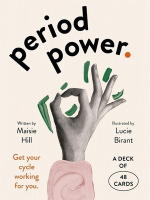 Period Power Cards: Get your cycle working for you: a deck of 48 cards by Maisie