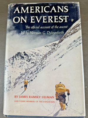 AMERICANS ON EVEREST 1964 1st Ed Book by JAMES RAMSEY ULLMAN NORMAN DYHRENFURTH
