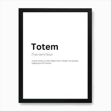 Totem Definition Meaning Art Print Framed Wall Art Poster Canvas Print Picture