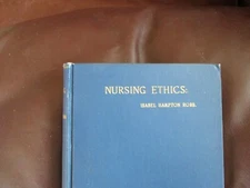 Nursing Ethics  Isabel Hampton Robb  E.C. Koeckert 1910 Scarce  Johns Hopkins 12
