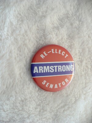 VH- RE-ELECT ARMSTRONG SENATOR PIN BADGE  #47240 (MINT) 