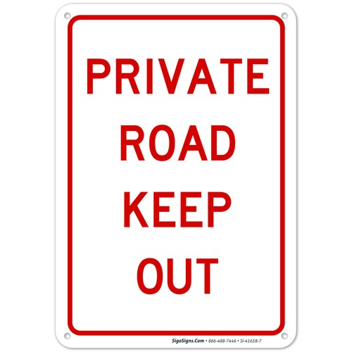 Private Road Keep Out Sign, - Picture 17 of 86
