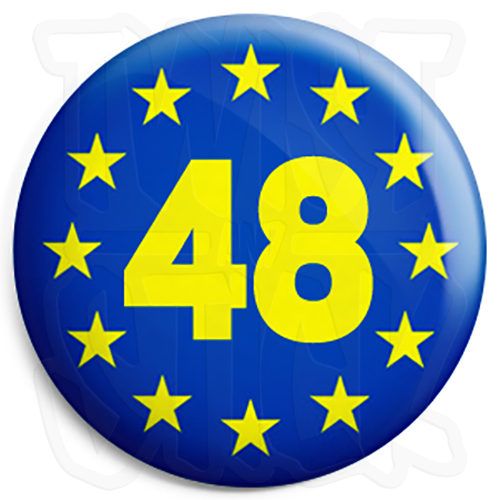 48% EU Referendum - 25mm European Union Button Badge with Fridge Magnet Option - Picture 1 of 1