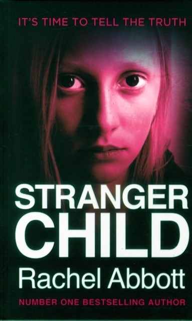 Stranger Child by Rachel Abbott (Paperback Book)