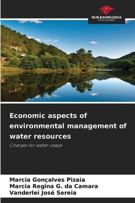 Economic aspects of environmental management of water resources by Marcia Gon?al