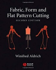 Fabric, Form and Flat Pattern Cutting Perfect James, Aldrich, Win