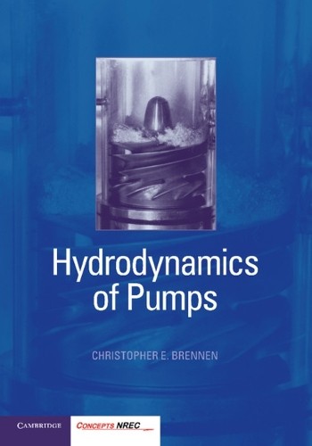 Hydrodynamics of Pumps by Christopher E. Brennen - 9781107401495
