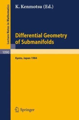 Differential Geometry of Submanifolds: Proceedings of the Conference held at...