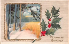 1913 Christmas Postcard of Pretty Holly by a Snowy Rural Scene - M.576