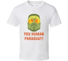 The Big Lebowski John Goodman You Human Paraquat! Quote T Shirt