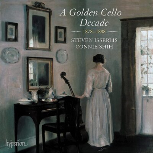 Steven Isserlis Steven Isserlis/Connie Shih: A Golden Cello Decade 1878-188 (CD)