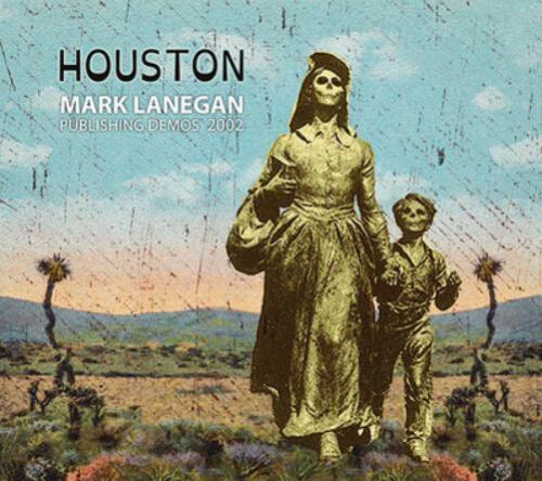 Mark Lanegan Houston: Publishing Demos 2002 (CD) Album (UK IMPORT) - Picture 1 of 1