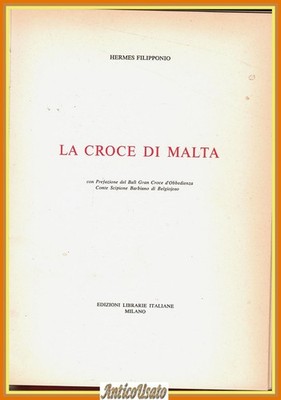 DAS MALTESERKREUZ von Hermes Filipponio 1967 Italienische Bibliotheksausgaben Buch