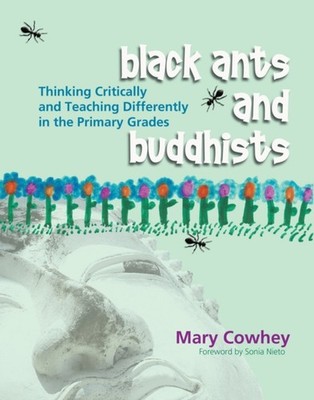 Schwarze Ameisen und Buddhisten: Kritisch Denken und Anders Lehren