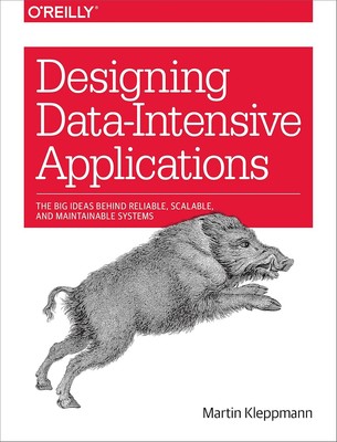Designing Data-Intensive Applications: The Big Ideas Behind Reliable,... 