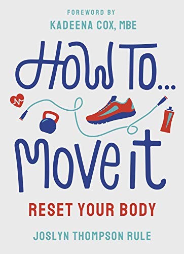 How To Move It: Reset Your Body (Merky How To, 5),Joslyn Thompso