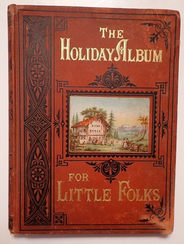 The Little Folks Holiday Album 1879 SCARCE Children's Hardback - 第 1/12 張圖片