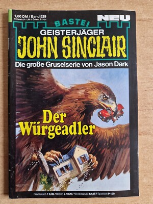   John Sinclair Band 0529 - Der Würgeadler 2. Teil  - 1. Auflage  