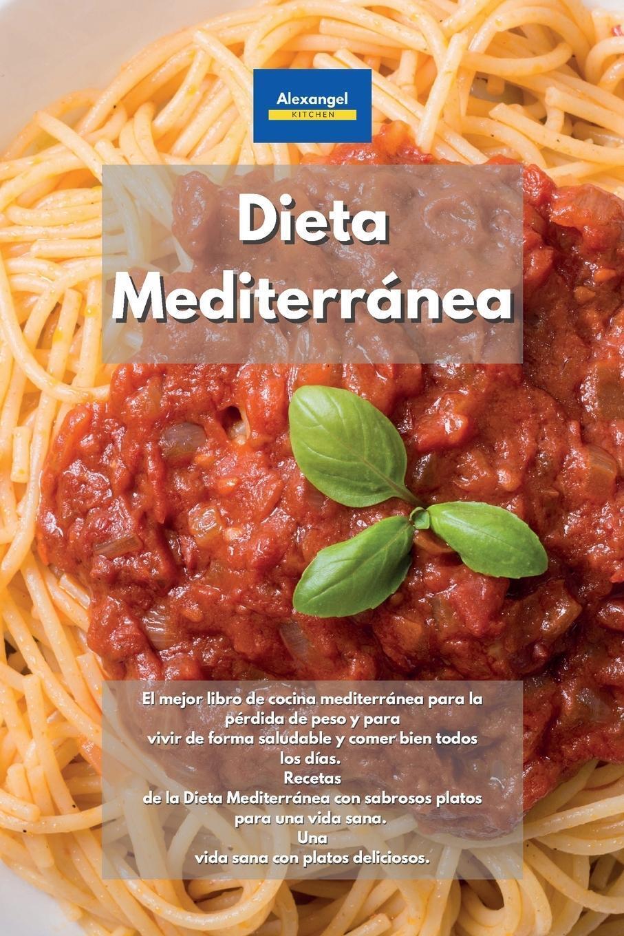 Dieta Mediterránea Alexangel Kitchen Taschenbuch Paperback Spanisch