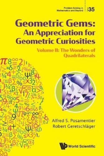 Alfred S Posame Geometric Gems: An Appreciation For Geometric Curios (Tascabile)