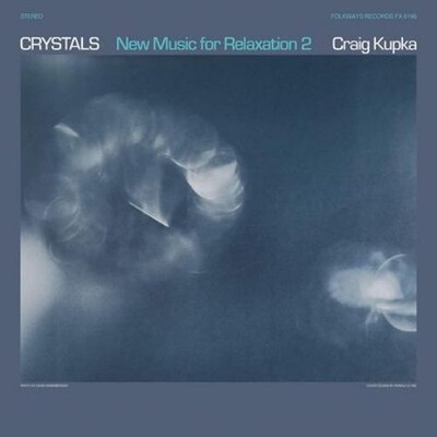 Craig Kupka Crystals: New Music for Relaxation 2 (Vinyl) 12'' Album (UK IMPORT)