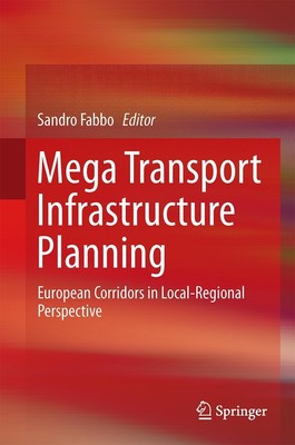 Mega Transport Infrastructure Planning Sandro Fabbro