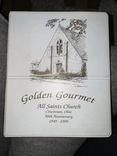 Gold Gourmet All Saints Church Cincinnati Ohio 50th Anniversary Cookbook