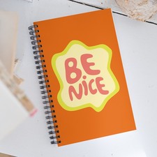 Be Nice Spiral notebook Inspirational Recovery Journal