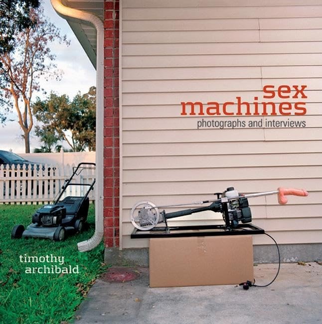 s** Machines: Photographs and Interviews By Timothy Archibald - Image 2