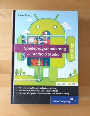 Uwe Post - Spieleprogrammierung mit Android Studio * Programmieren Apps