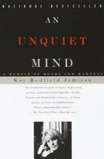 An Unquiet Mind: A Memoir of Moods and Madness - Paperback - VERY GOOD