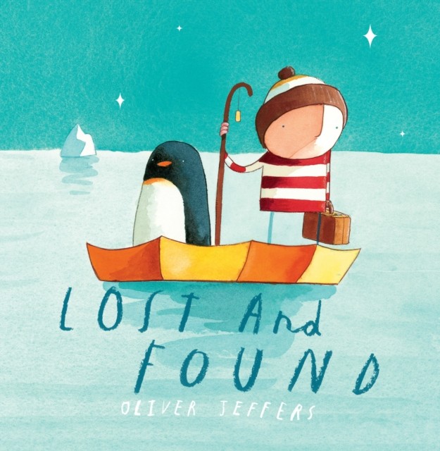 Lost and Found by Oliver Jeffers (Paperback Book)