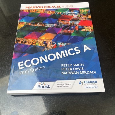 Pearson Edexcel A level Economics A Fifth Edition by Peter Sm... - 9781398374713
