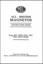 Lucas British Magnetos Instruction Book Lucas ML, RS1, MCK, CK1 Magneto Manual
