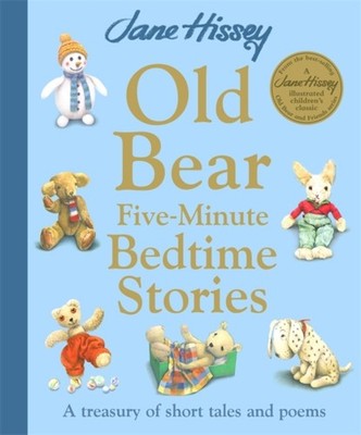 OLD BEARS FIVE MINUTE BEDTIME STORIES by HISSEY, JANE Hardback Self Help