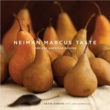Neiman Marcus Taste: Timeless American Recipes by Garvin