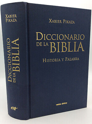 DICCIONARIO DE LA BIBLIA by Xabier Pikaza - 2011 - Spanish - scarce ...