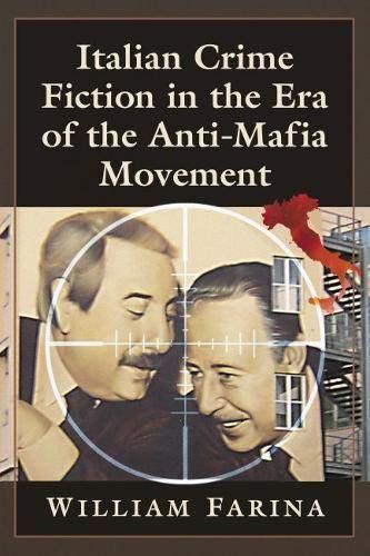 Italian Crime Fiction in the Era of the Anti-Mafia Movement (New)