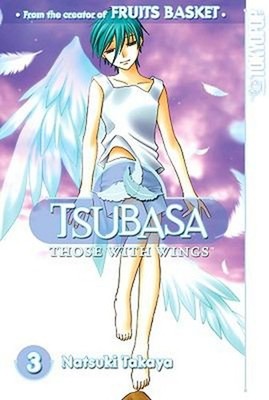 Tsubasa Vol. 3 : Those with Wings Paperback Natsuki Takaya