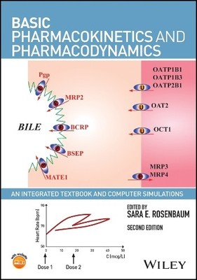 Basic Pharmacokinetics and Pharmacodynamics by Sara E. Rosenbaum - 9781119143154