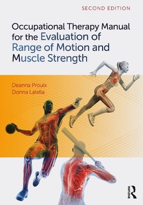 Occupational Therapy Manual for the Evaluation of Range of Motion and Muscle