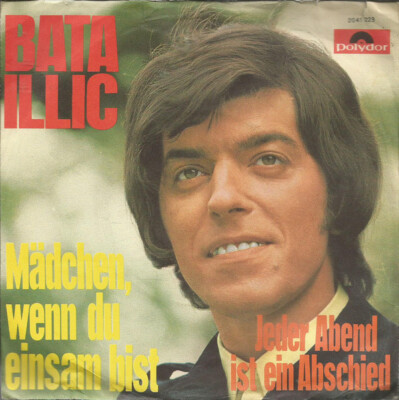 Bata Illic Mädchen, Wenn Du Einsam Bist 7'' Single Vinyl Schallplatte 77703