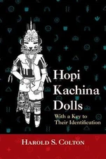 Hopi Kachina Dolls with a Key to Thei- paperback, Harold S Colton, 9780826301802