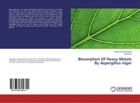 Sudarshan Khandelwal (U. A.) | Biosorption Of Heavy Metals By Aspergillus Niger